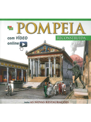 Pompei ricostruita. Ediz. p...