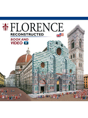 Firenze ricostruita. Ediz. ...