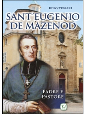 Sant'Eugenio de Mazenod. Pa...