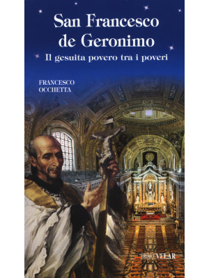 San Francesco de Geronimo. ...