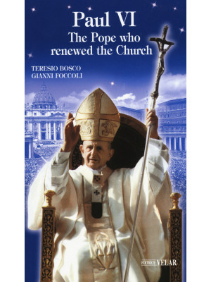 Paul VI. The Pope who renew...