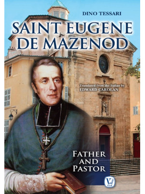Saint Eugene de Mazenod. Fa...
