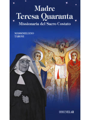 Madre Teresa Quaranta. Miss...