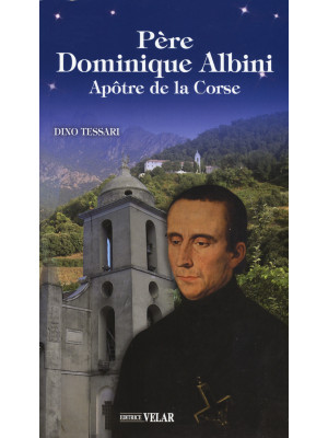 Père Dominique Albini. Apôt...