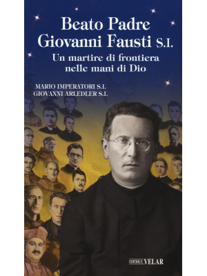 Beato padre Giovanni Fausti...