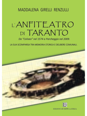 L'anfiteatro di Taranto. Da...