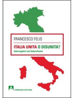 Italia unita o disunità? In...
