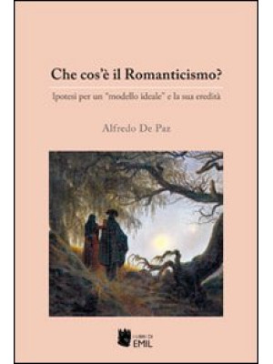 Che cos'è il Romanticismo? ...