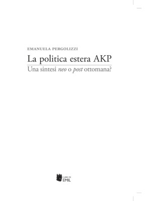 La politica estera AKP. Una...