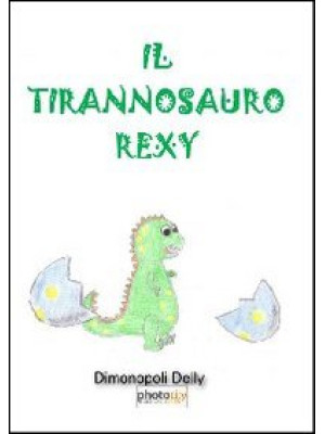 Il tirannosauro Rexy