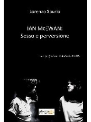 Ian McEwan. Sesso e pervers...