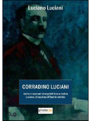 Corradino Luciani. Storia e...