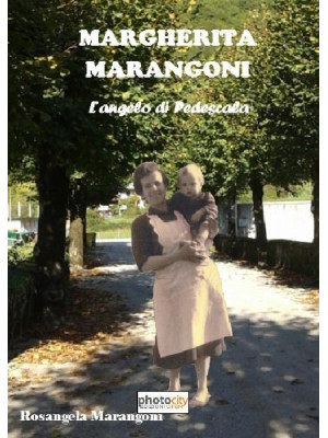 Margherita Marangoni. L'ang...