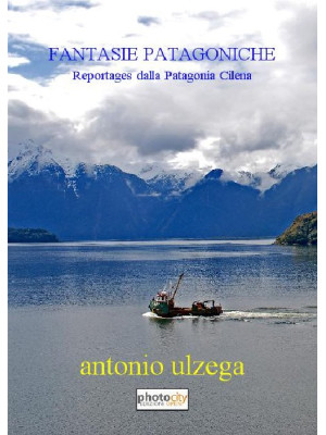 Fantasie patagoniche. Repor...