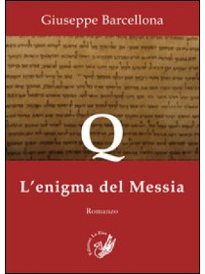 Q. L'enigma del Messia