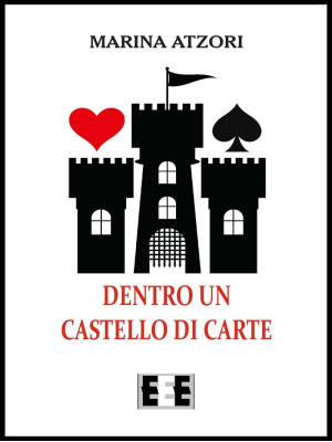Dentro un castello di carte
