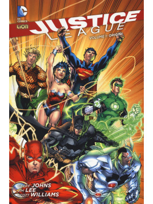 Justice League. Vol. 1: Ori...