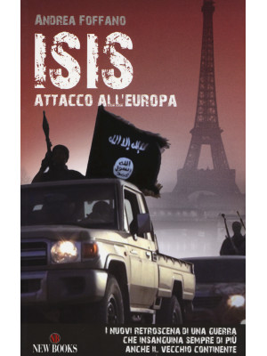 L'ISIS. Attacco all'Europa