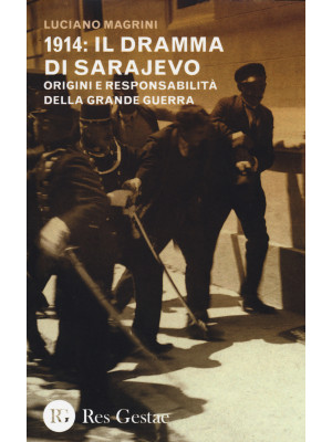1914: il dramma di Sarajevo...