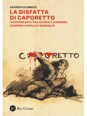 La disfatta di Caporetto. I...