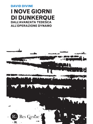 I nove giorni di Dunkerque....