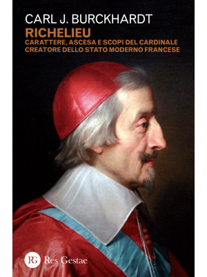Richelieu. Carattere, asces...