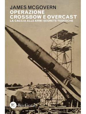 Operazione Crossbow e Overc...