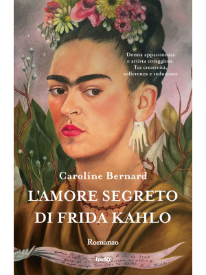 L'amore segreto di Frida Kahlo