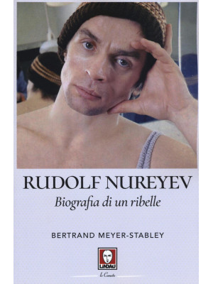 Rudolf Nureyev. Biografia d...