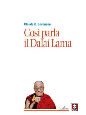 Così parla il Dalai Lama. N...