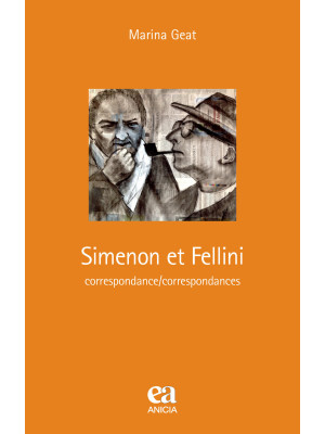 Simenon et Fellini. Corresp...