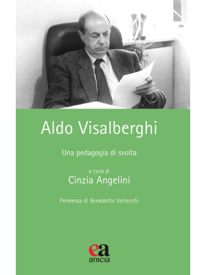 Aldo Visalberghi. Una pedag...