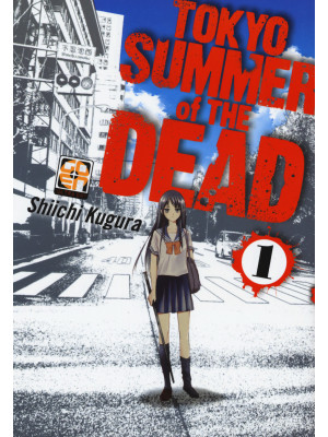 Tokyo summer of the dead. V...
