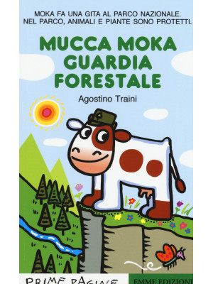 Mucca Moka guardia forestal...