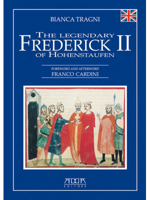 The legendary Frederick II ...