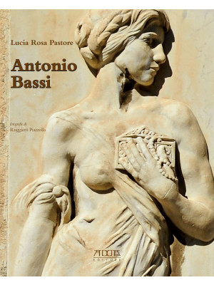 Antonio Bassi (1889-1965). ...