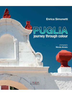 Puglia journey through colour