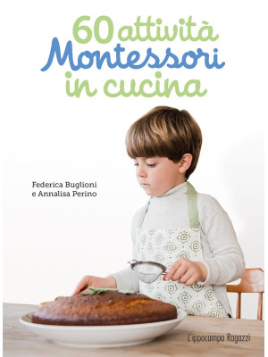 60 attività Montessori in cucina. Ediz. illustrata