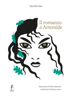 Il romanzo di Artemide. La mitologia greca in cento episodi