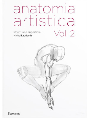 Anatomia artistica. Vol. 2:...