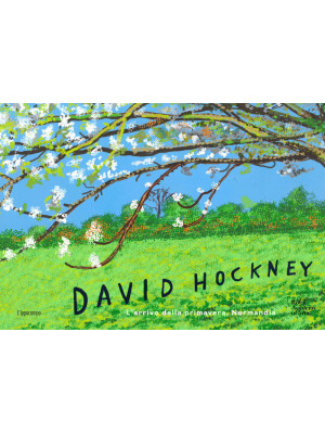 David Hockney. L'arrivo del...