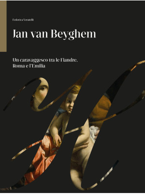 Jan Van Beyghem. Un caravag...