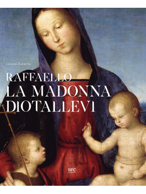 Raffaello. La Madonna Diota...