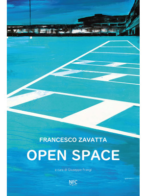 Open space. Francesco Zavat...