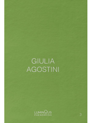 Giulia Agostini. Luminous P...