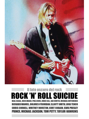 Rock 'n' Roll suicide. Il lato oscuro del rock