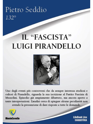 Il «fascista» Luigi Pirandello