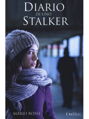 Diario di uno stalker