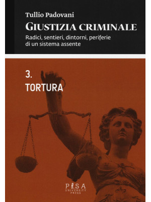 Giustizia criminale. Vol. 3...