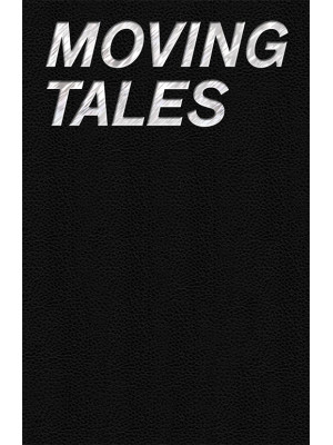 Moving tales. Video works f...